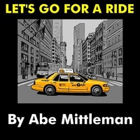 Enlarge image Cover: Let's Go For A Ride - Abe Mittleman
