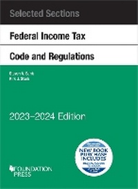 Enlarge image Cover: Selected Sections Federal Income Tax Code and Regulations, 2023-2024 - West Academic Press