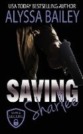 Cover: Saving Sharlee - Alyssa Bailey Romance
