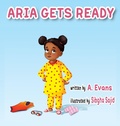 Cover: Aria Gets Ready - Asha Evans