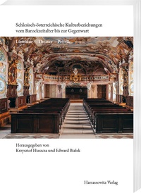 Abbildung von: Schlesisch-österreichische Kulturbeziehungen vom Barockzeitalter bis zur Gegenwart - Harrassowitz Verlag