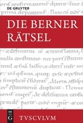 Cover: Die Berner R&auml;tsel / Aenigmata Bernensia - De Gruyter Akademie Forschung