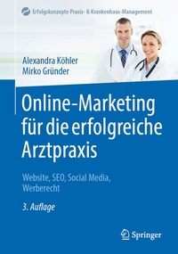 Abbildung von: Online-Marketing für die erfolgreiche Arztpraxis - Springer