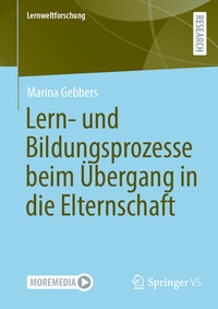 Abbildung von: Lern- und Bildungsprozesse beim Übergang in die Elternschaft - Springer VS