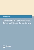Cover: Demokratische Streitkultur in Zeiten politischer Polarisierung - Nomos