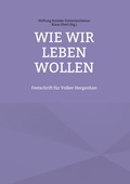 Cover: Wie wir leben wollen - BoD - Books on Demand