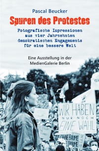 Abbildung von: Spuren des Protestes - Ein Ausstellungskatalog - epubli