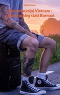 Cover: Reisetraum(a) Vietnam - Backpacking statt Burnout - BoD - Books on Demand