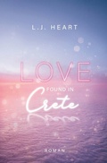 Cover: Love found in Crete - Tolino Media