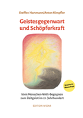 Cover: Geistesgegenwart und Sch&ouml;pferkraft - Edition Widar