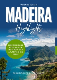 Abbildung von: Madeira Highlights - Kleinstadt Verlag