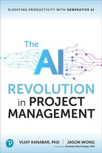 Enlarge image Cover: The AI Revolution in Project Management: Elevating Productivity with Generative AI - Addison Wesley