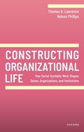 Cover: Constructing Organizational Life - Oxford University Press