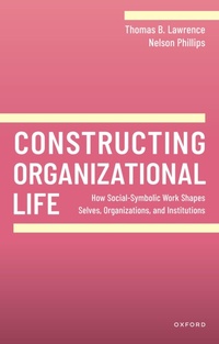 Enlarge image Cover: Constructing Organizational Life - Oxford University Press