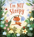 Cover: I'm Not Sleepy (PB) - Alison Green Books