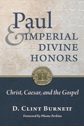 Cover: Paul and Imperial Divine Honors - William B Eerdmans Publishing Co