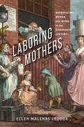 Cover: Laboring Mothers - University of Virginia Press