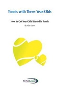 Cover: Tennis with Three-Year-Olds - Bowerbird Publishing