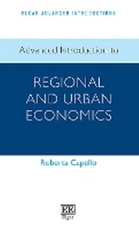 Enlarge image Cover: Advanced Introduction to Regional and Urban Economics - Edward Elgar Publishing