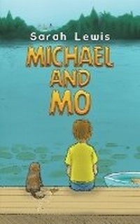 Enlarge image Cover: Michael and Mo - Austin Macauley Publishers