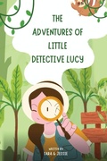 Cover: The Adventures of Little Detective Lucy - IngramSpark