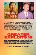 Cover: Greater Exploits - 16  Featuring - Watchman Nee and Witness Lee in How to Study the Bible; The .. - Midas Touch GEMS