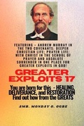 Cover: Greater Exploits - 17  Featuring - Andrew Murray in the two Covenants; Deeper Christian Life; .. - Midas Touch GEMS