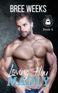 Cover: Loving Him Madly - IngramSpark