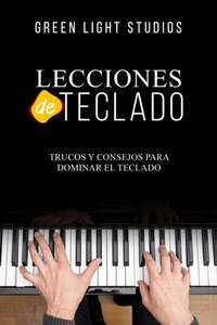Abbildung von: LECCIONES DE TECLADO - Green Light Studios
