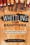 Cover: Whittling for Beginners - IngramSpark