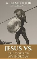 Cover: Jesus vs. The gods of Mythology - Lulu.com
