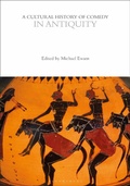 Cover: A Cultural History of Comedy in Antiquity - Bloomsbury Academic