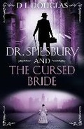 Cover: Dr. Spilsbury and the Cursed Bride - Orion (an Imprint of The Orion Publishing Group Ltd )