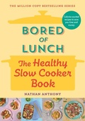 Cover: Bored of Lunch: The Healthy Slow Cooker Book - Sourcebooks