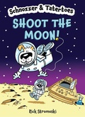 Cover: Schnozzer & Tatertoes: Shoot the Moon! - Sterling