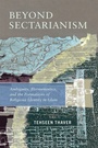Cover: Beyond Sectarianism - University of Pennsylvania Press
