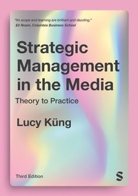 Enlarge image Cover: Strategic Management in the Media - SAGE Publications Ltd