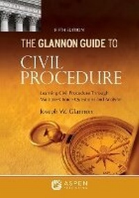 Abbildung von: Glannon Guide to Civil Procedure - Aspen Publishing