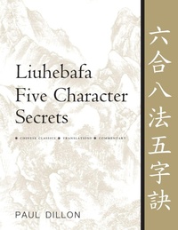 Enlarge image Cover: Liuhebafa Five Character Secrets - YMAA Publication Center