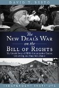 Cover: The New Deal's War on the Bill of Rights - Independent Institute,U.S.