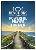Cover: 101 Devotions on Powerful Prayer for Men - Barbour Publishing Inc, U.S.