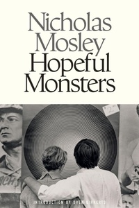 Enlarge image Cover: Hopeful Monsters - Dalkey Archive Press