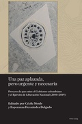 Cover: Una paz aplazada, pero urgente y necesaria - Peter Lang Verlag