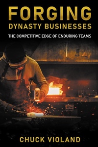 Abbildung von: Forging Dynasty Businesses - Business Expert Press