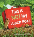 Cover: This is Not My Lunch Box! - Tilbury House,U.S.
