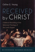 Cover: Received by Christ - Cascade Books