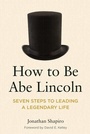 Cover: How to Be Abe Lincoln - American Bar Association