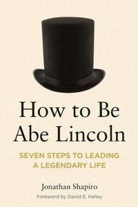 Enlarge image Cover: How to Be Abe Lincoln - American Bar Association