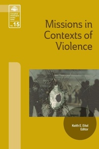 Enlarge image Cover: Missions in Context of Violence - William Carey Library Publishers