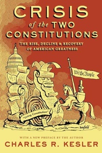 Enlarge image Cover: Crisis of the Two Constitutions - Encounter Books,USA